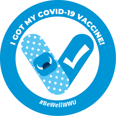 A circular illustration that reads "I got my COVID-19 Vaccine! #BeWellWWU"